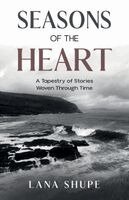 Lana Shupe, Vanda Jackson - Seasons of the Heart, Häftad