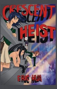 bokomslag Crescent Heist