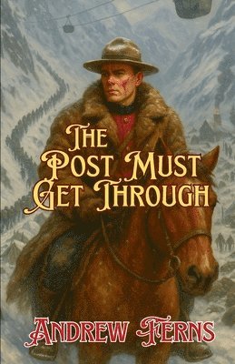 Andrew Ferns - Post Must get Through, Häftad