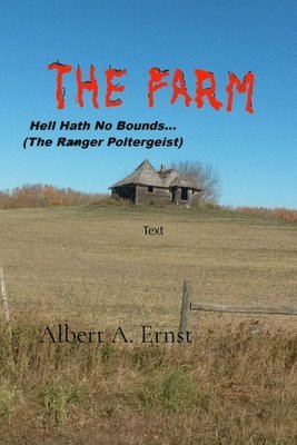 bokomslag FARM... Hell Hath No Bounds (The Ranger Poltergeist)