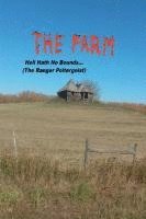 bokomslag Farm... Hell Hath No Bounds (The Ranger Poltergeist)