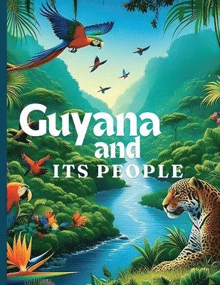 bokomslag Guyana And Its People