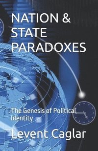 bokomslag Nation & State Paradoxes