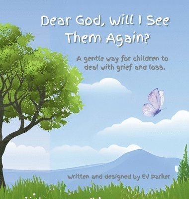 Ev Parker, EV Parker - Dear God, Will I See Them Again?, Inbunden
