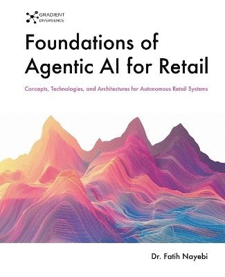 bokomslag Foundations of Agentic AI for Retail