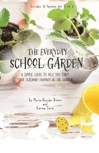 bokomslag Everyday School Garden