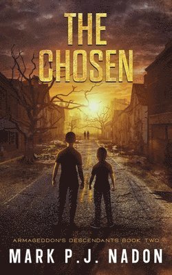 bokomslag The Chosen: A Post Apocalyptic Thriller
