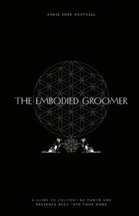 bokomslag Embodied Groomer