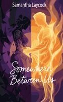 Samantha Laycock - Somewhere Between Us, Häftad