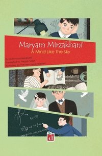 bokomslag Maryam Mirzakhani; A mind Like The Sky