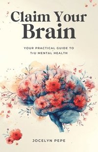 bokomslag Claim Your Brain