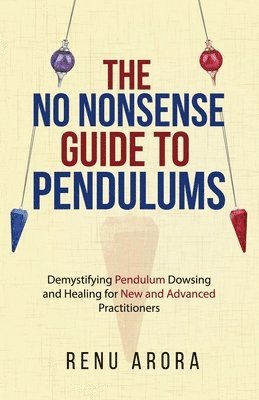 bokomslag NO NONSENSE Guide to Pendulums