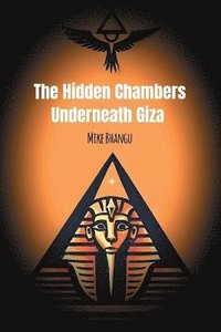 bokomslag Hidden Chambers Underneath Giza