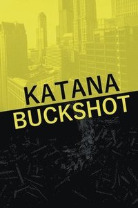 bokomslag Katana Buckshot