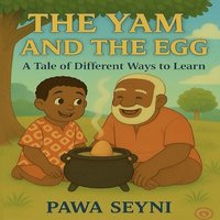 bokomslag The Yam and the Egg