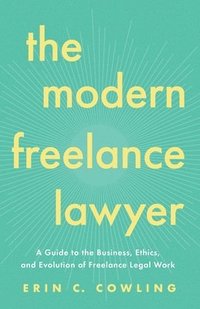 bokomslag Modern Freelance Lawyer