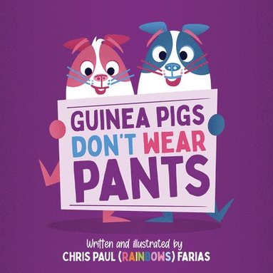 bokomslag Guinea Pigs Don't Wear Pants