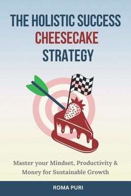 bokomslag Holistic Success Cheesecake Strategy