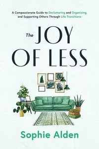 bokomslag Joy of Less