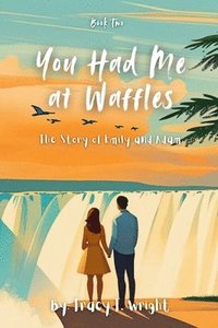 bokomslag You Had Me at Waffles
