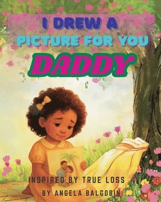 bokomslag I Drew A Picture For You Daddy
