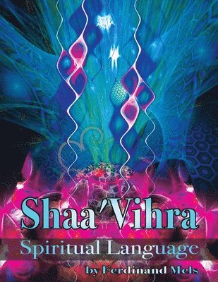 Shaa'Vihra A Spiritual Lanuage 1