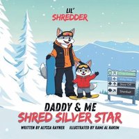 bokomslag Lil' Shredder: Daddy & Me Shred Silver Star