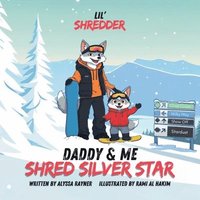 bokomslag Lil' Shredder: Daddy & Me Shred Silver Star