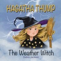 Debra Jackson - Hagatha Thump The Weather Witch, Häftad