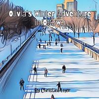 bokomslag Olivia's Winterlude Adventure
