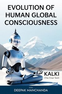 bokomslag Evolution of Human Global Consciousness - KALKI