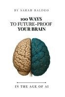 bokomslag 100 Ways To Future-Proof Your Brain