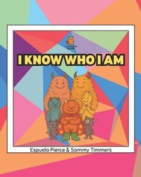 bokomslag I Know Who I Am