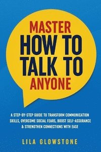 bokomslag Master How To Talk To Anyone