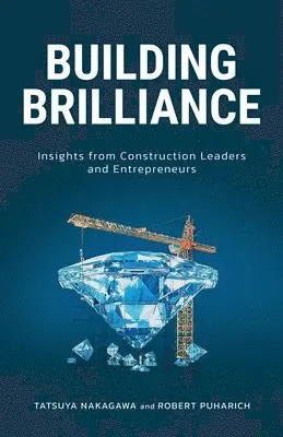 Robert Puharich, Tatsuya Nakagawa - Building Brilliance, Häftad. Tillgänglighet: Lägg i varukorg