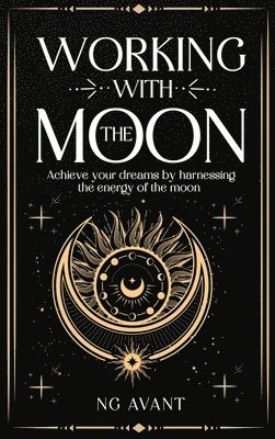bokomslag Working with the Moon