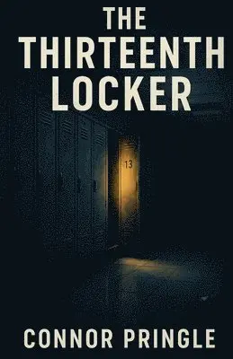 Connor Pringle - Thirteenth Locker, Häftad. Tillgänglighet: Lägg i varukorg