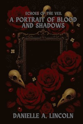 bokomslag Portrait of Blood and Shadows