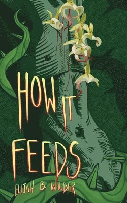 How It Feeds
