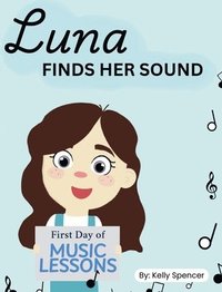 bokomslag Luna Finds Her Sound