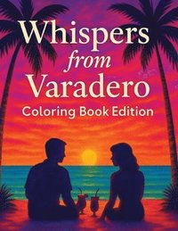 bokomslag Whispers from Varadero