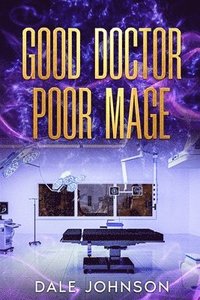 bokomslag Good Doctor Poor Mage