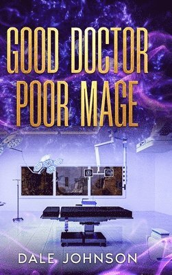 bokomslag Good Doctor Poor Mage