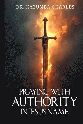 Praying with Authority In Jesus' Name