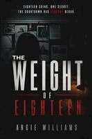 Angie Williams - Weight of Eighteen, Häftad