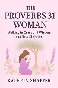 bokomslag Proverbs 31 Woman