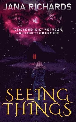 Jana Richards - Seeing Things, Häftad