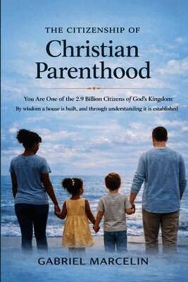 Citizenship of Christian Parenthood