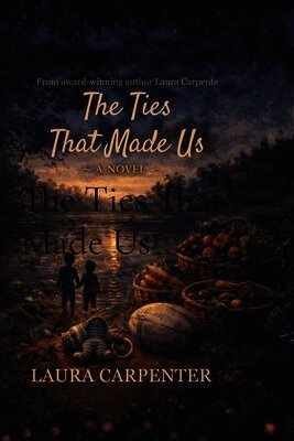Laura Carpenter - Ties That Made Us, Häftad