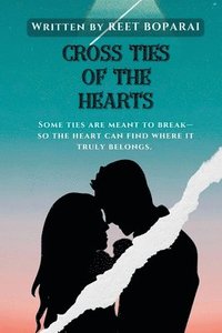 bokomslag Cross Ties of the Hearts